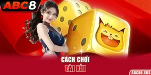 Cách chơi Tài Xỉu