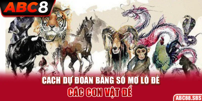 Kết hợp sổ mơ với các phương pháp dự đoán khác